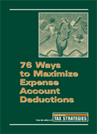 76 Ways to Maximize Expense Account Deductions