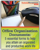 Office Organization Documents: 5 essential forms to help you attain an organized and productive work life