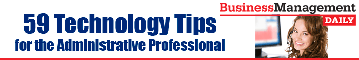 59 Technology Tips for the Administrative Professional