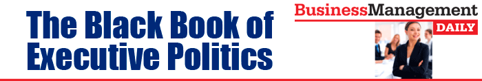 The Black Book of Executive Politics