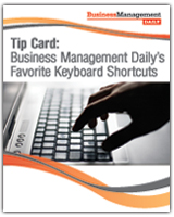 Tip Card: Business Management Daily’s Favorite Keyboard Shortcuts