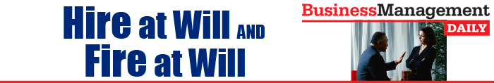 Hire at Will and Fire at Will
