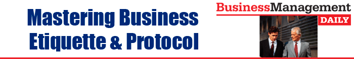 Mastering Business Etiquette & Protocol