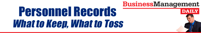 Personnel Records: What to Keep, What to Toss